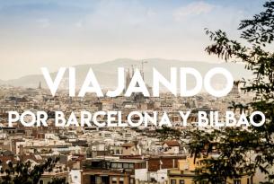 Barcelona y Bilbao: capitales cosmpolitas de España